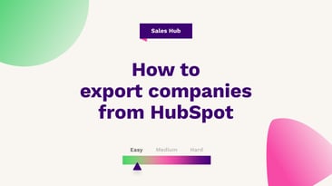 How to Export Companies From HubSpot