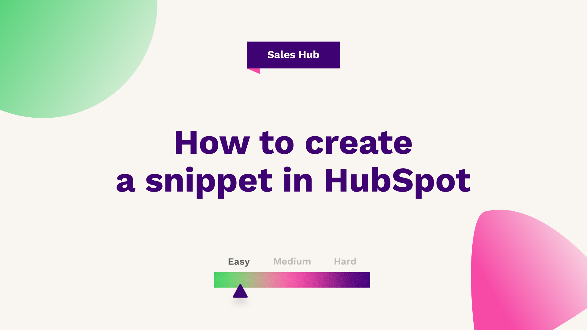 How to create a snippet in HubSpot