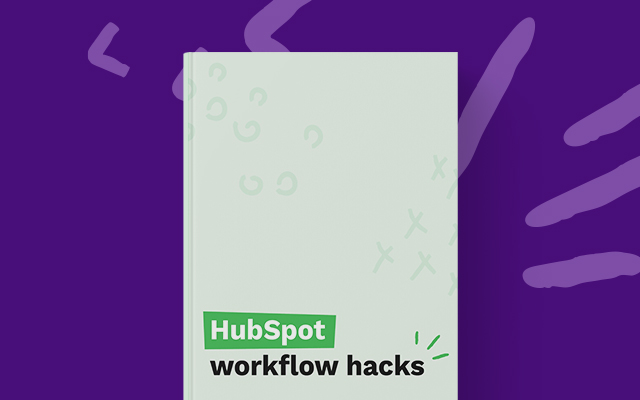 HubSpot workflow hacks