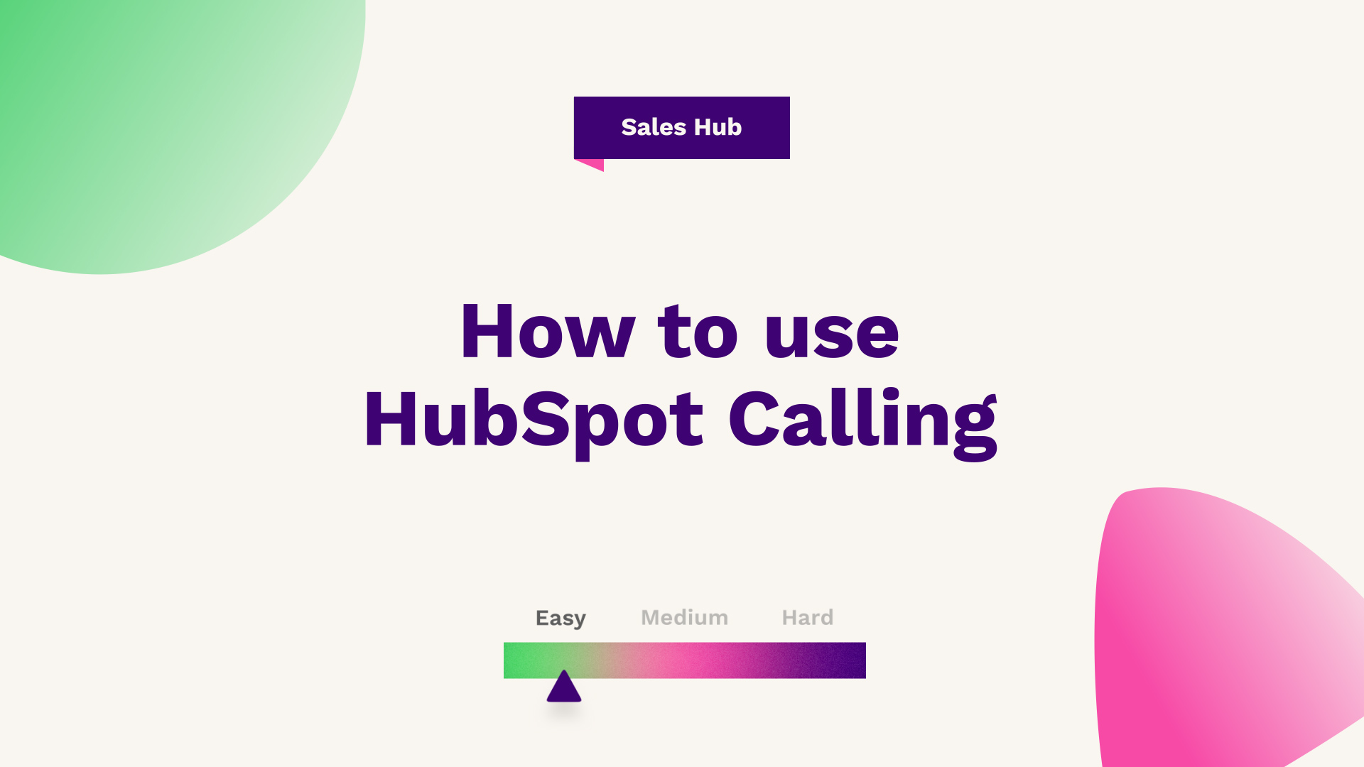 How to use HubSpot Calling