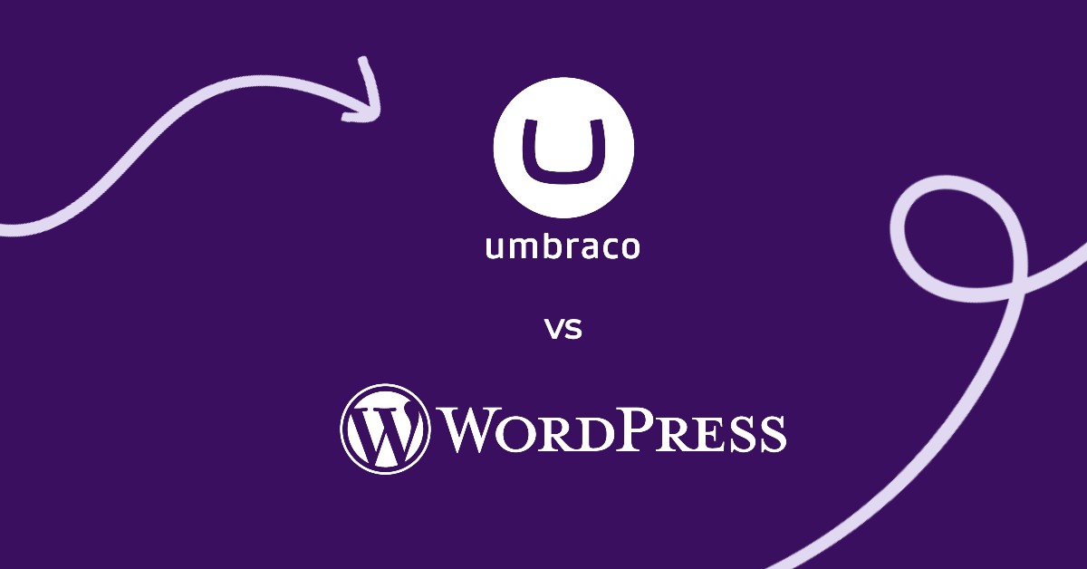 Umbraco vs WordPress: Which is the best CMS for your business?
